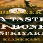 A taste of honey Sukiyaki- og